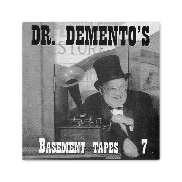 Dr. Demento's Basement Tapes 7