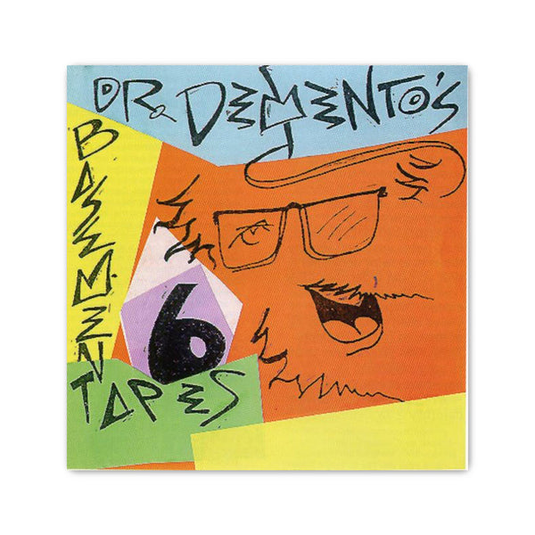 Dr. Demento's Basement Tapes 6